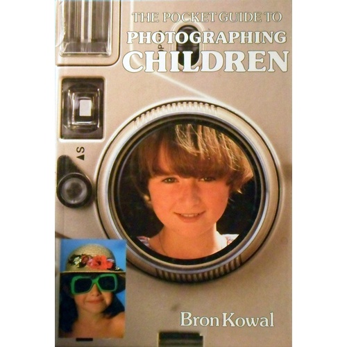 The Pocket Guide To Photographing Children