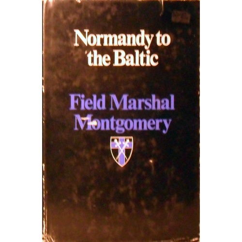 Normandy To The Baltic