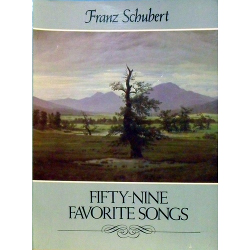 Franz Schubert. Fifty Nine Favorite Songs
