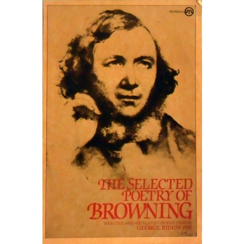 The Selected Poetry Of Browning