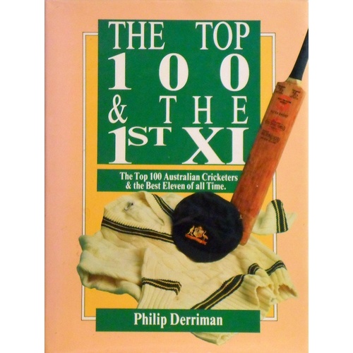 The Top 100 & The 1st XI