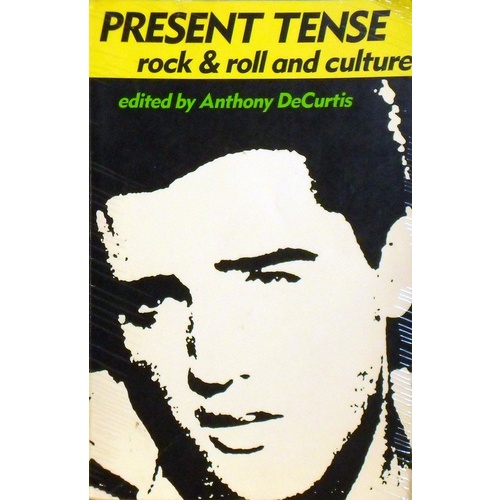 Present Tense. Rock And Roll And Culture