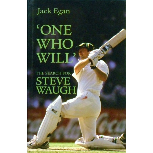 One Who Will. The Search For Steve Waugh