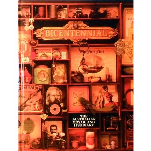 Bicentennial. The Australian Mosaic And 1788 Diary