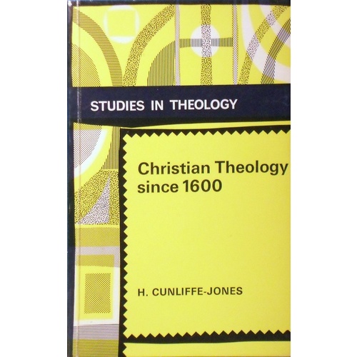Christian Theology Since 1600. Studies In Theology