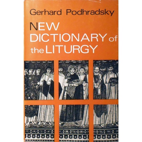 New Dictionary Of The Liturgy