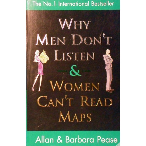 Why Men Don't Listen And Women Can't Read Maps