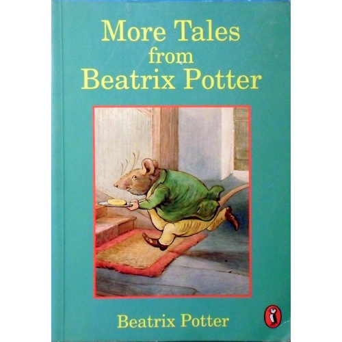 More Tales From Beatrix Potter
