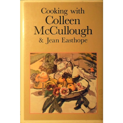 Cooking With Colleen McCullough And Jean Easthope