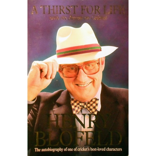 A Thirst For Life With The Accent On Cricket
