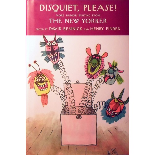 Disquiet, Please. More Humor Writing From The New Yorker