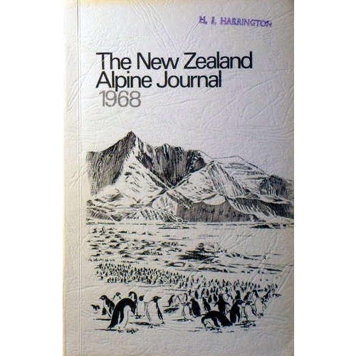 The New Zealand Alpine Journal. (Vol XX11. 1968. No. 2)