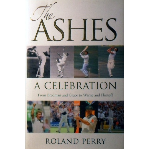 The Ashes. A Celebration