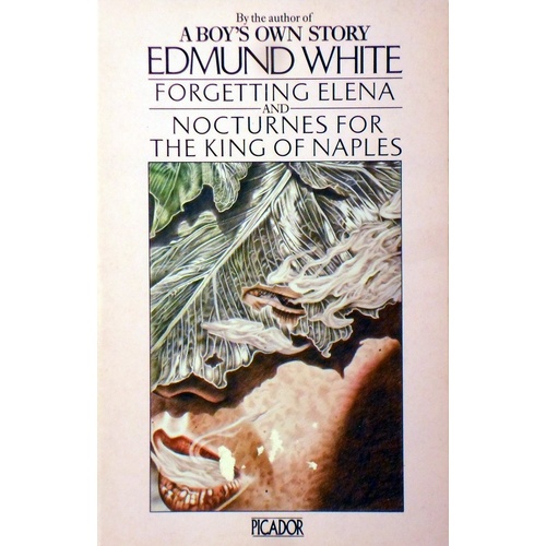 Forgetting Elena And Nocturnes For The King Of Naples