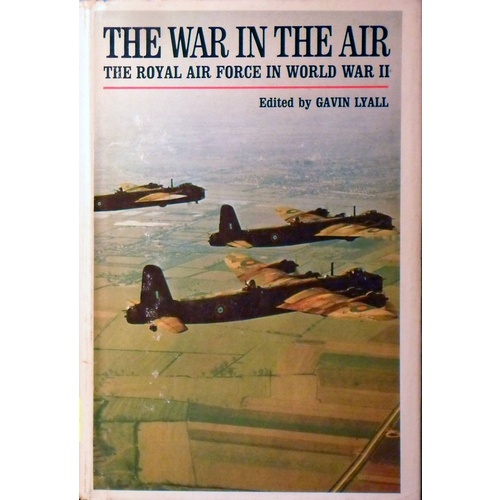 The War In The Air. The Royal Air Force In World War II