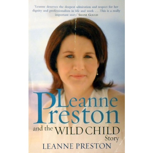 Leanne Preston And The Wild Child Story