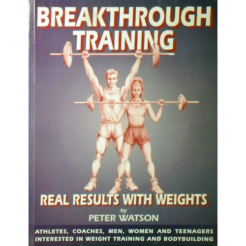 Breakthrough Training. Real Results With Weights
